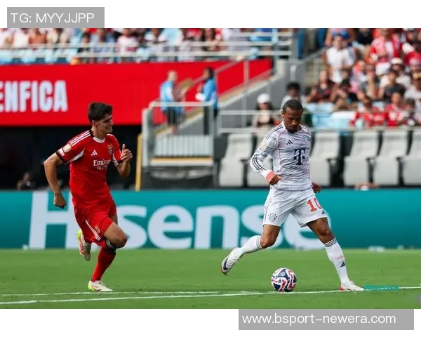 友谊赛精彩回顾拜仁逆转本菲卡全场沸腾瞬间分析